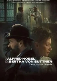 Альфрэд Нобель: Любовь и динамит